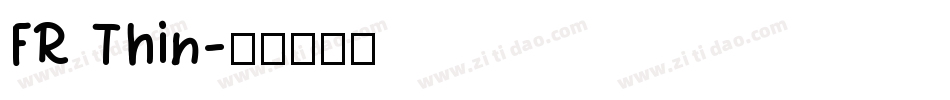 FR Thin字体转换